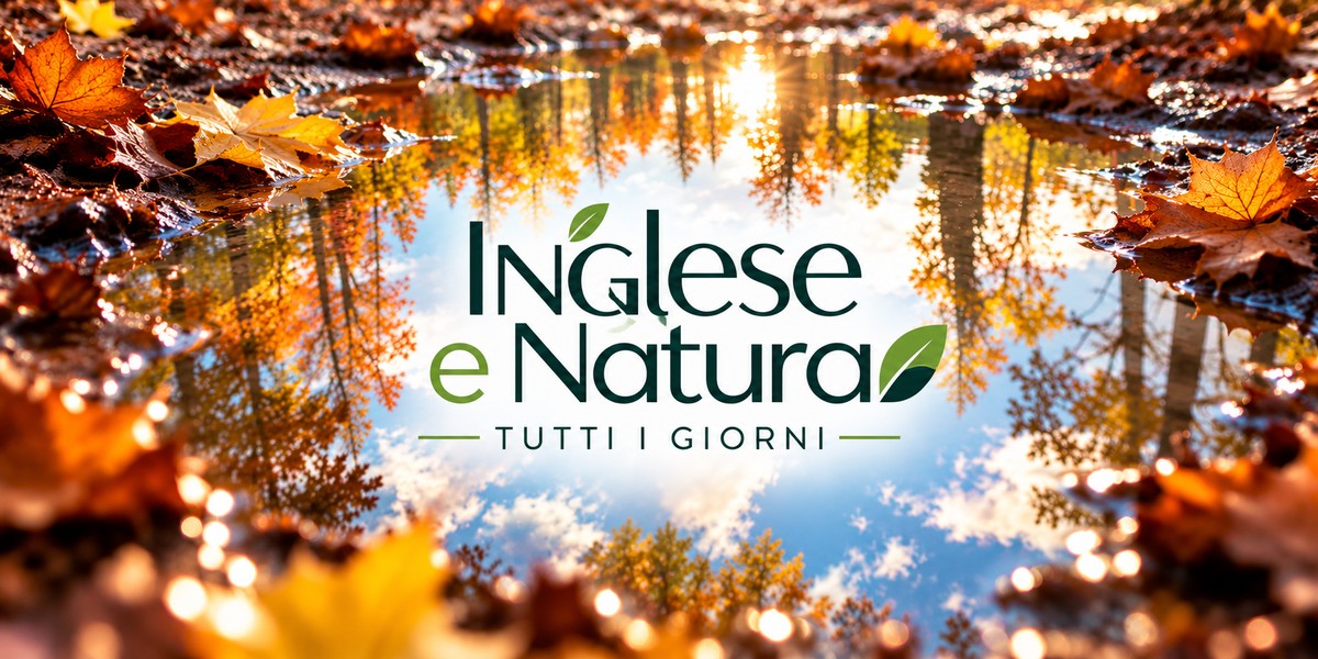 Inglese e Natura, tutti i giorni